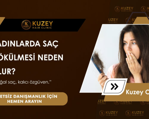 KADINLARDA SAÇ DÖKÜLMESİ NEDEN OLUR?